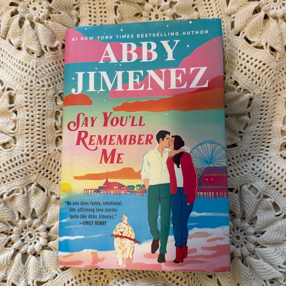 Say You’ll Remember Me by Abby Jimenez